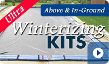 Ultra Pool Winterizing Kits